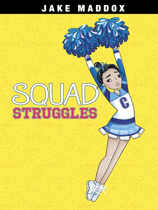 Title details for Squad Struggles by Jake Maddox - Available